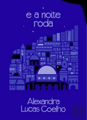 E a Noite Roda