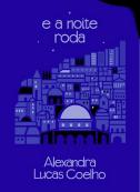 E a Noite Roda