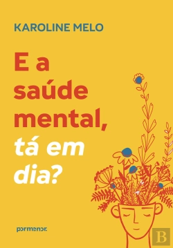 Bertrand.pt - E A Saúde Mental, Tá Em Dia?