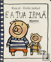E a Tua Irmã