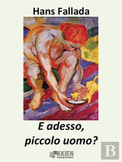 E Adesso, Piccolo Uomo?