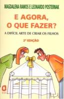 E Agora, o Que Fazer?
