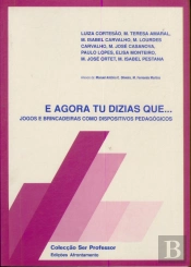 E Agora Tu Dizias Que...