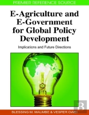 E-Agriculture And E-Government For Global Policy Development