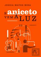 E Aniceto Vem à Luz