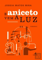 E Aniceto Vem à Luz
