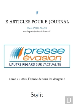 Bertrand.pt - E-Articles Pour E-Journal Tome 2 : 2023, L'Année De Tous Les Dangers !