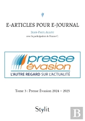 E-Articles Pour E-Journal Tome 3 : Presse Évasion 2024 - 2025