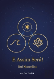 E Assim Será!