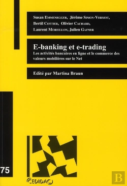 Bertrand.pt - E-Banking Et E-Trading ; Les Activités Bancaires En Ligne Et Le Commerce Des Valeurs Immobilières Sur Le Net
