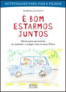 É Bom Estarmos Juntos