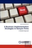 E-Business Implementation Strategies In Kenyan Firms