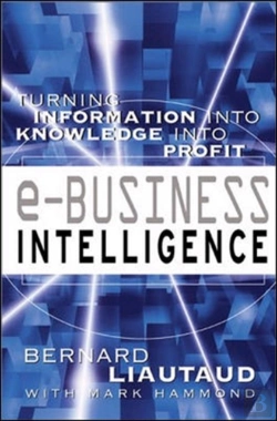 Bertrand.pt - E-Business Intelligence: Turning Information Into Knowledge Into Profit