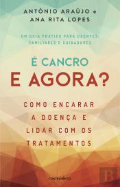 É Cancro e Agora?