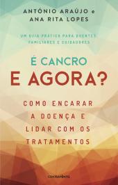 É Cancro e Agora?