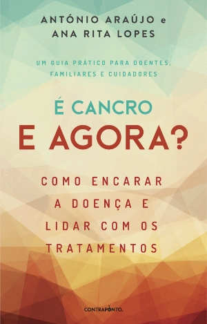 É Cancro e Agora?