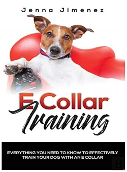 Bertrand.pt - E Collar Training: Everything You Need T