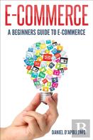 E-Commerce A Beginners Guide To E-Commerce