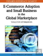 E-Commerce Adoption And Small Business In The Global Marketplace