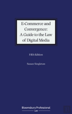 Bertrand.pt - E-Commerce And Convergence: A Guide To The Law Of Digital Media