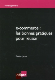 E-Commerce : Les Bonnes Pratiques Pour Réussir