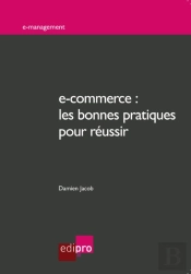 E-Commerce : Les Bonnes Pratiques Pour Reussir