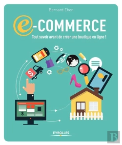 Bertrand.pt - E-Commerce : Tout Savoir Avant De Créer Une Boutique En Ligne !