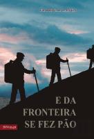 E da Fronteira se Fez Pão