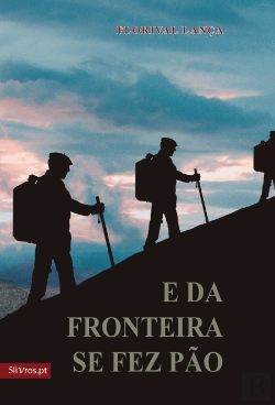 Bertrand.pt - E da Fronteira se Fez Pão
