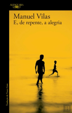 Bertrand.pt - E, De Repente, A Alegria