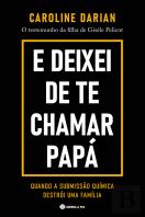 E Deixei de Te Chamar Papá