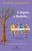 E Depois, a Paulette...