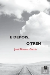 E Depois, O Trem