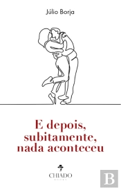 E Depois, Subitamente, Nada Aconteceu