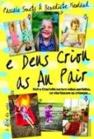 e Deus Criou as Au Pair