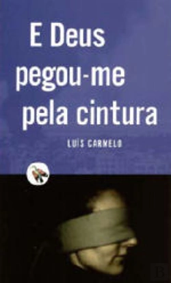 Bertrand.pt - E Deus Pegou-me Pela Cintura
