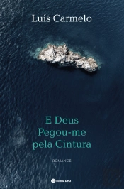 E Deus Pegou-me pela Cintura
