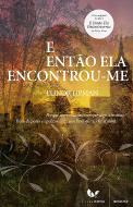 E Então Ela Encontrou-me