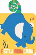 É Esta a Minha Cauda? - Elefante