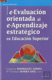 E-Evaluación Orientada Al E-Aprendizaje Estratégico En Educación Superior