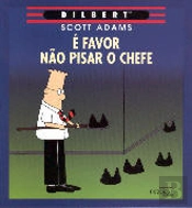 É Favor Não Pisar o Chefe
