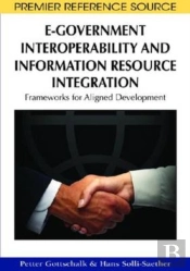 E-Government Interoperability And Information Resource Integration