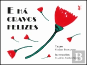 E Há Cravos Felizes