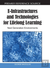 E-Infrastructures And Technologies For Lifelong Learning