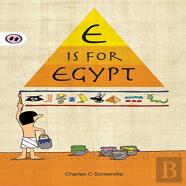 E Is For Egypt