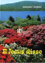 E Jesus Disse