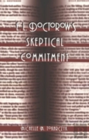 E. L. Doctorow'S Skeptical Commitment