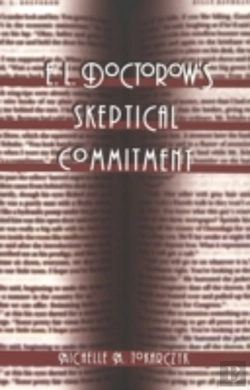 Bertrand.pt - E. L. Doctorow'S Skeptical Commitment