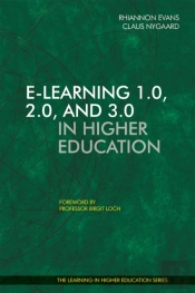 E-Learning 1.0, 2.0, And 3.0 In Higher Education