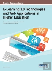 E-Learning 2.0 Technologies And Web Applications In Higher Education